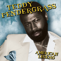 Teddy Pendergrass - American Legend