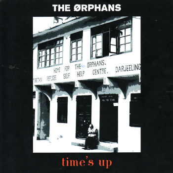 The Orphans - Time's Up