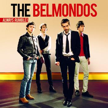 The Belmondos - Always Rumble!