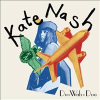 Kate Nash - Do-Wah-Doo (Explicit)