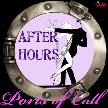 After Hours - Ports Of Call