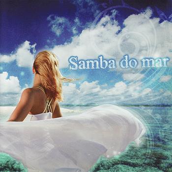 Various Artists - Samba Do Mar