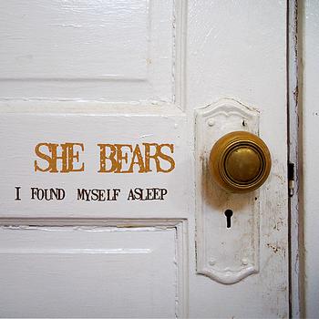 She Bears - I Found Myself Asleep