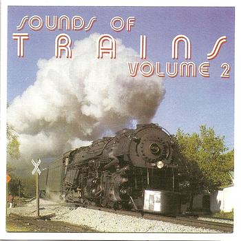 Brad Miller - Sounds of Trains, Volume 2