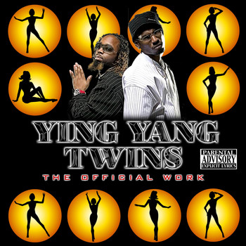 Ying Yang Twins - The Official Work (Explicit)