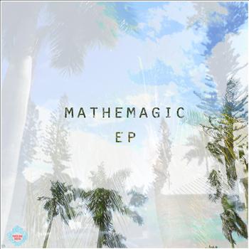 Mathemagic - Mathemagic EP