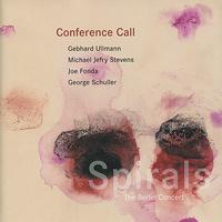 Conference Call - Spirals: The Berlin Concert