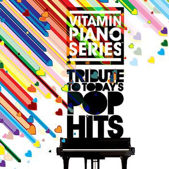 Vitamin Piano Series - The Piano Tribute to Today's Pop Hits, Vol. 1 - EP