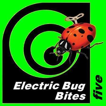 Various Artists - Electric Bug Bites Five