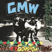 CMW - Compton's Most Wanted - It's A Compton Thang!