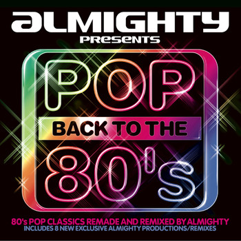 Various Artists - Almighty Presents: Pop Back To The 80's