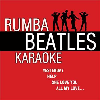 Beatles Rumba Band - Songs & Karaokes Of Beatles