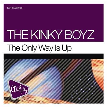 The Kinky Boyz - Almighty Presents: The Only Way Is Up