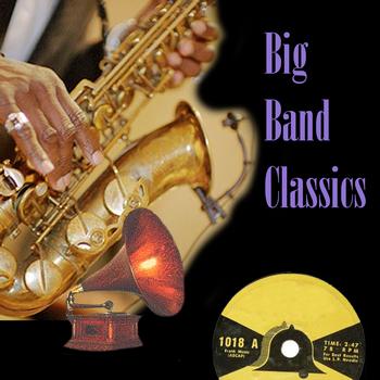 The Big Band Orchestra - Big Band Classics