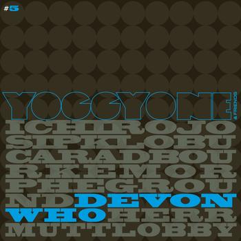 YoggyOne, Devonwho - Yoggyone and Friends 5