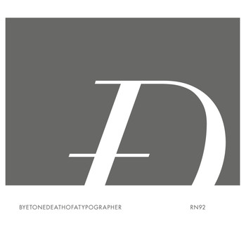 Byetone - Death of a Typographer