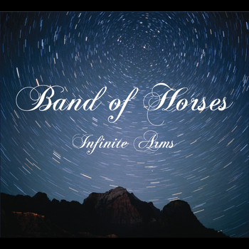 Band Of Horses - Infinite Arms