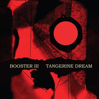 Tangerine Dream - Booster III