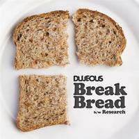 Dujeous - Break Bread b/w Research