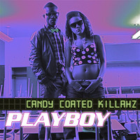 Candy Coated Killahz - Playboy (single mix)