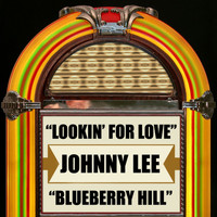 Johnny Lee - Lookin' For Love / Blueberry Hill