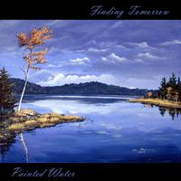 Painted Water - Finding Tomorrow