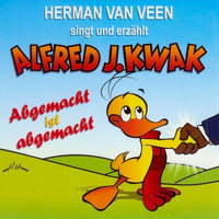 Herman van Veen - Singt & erzählt Alfred J.Kwak - Abgemacht ist abgemacht