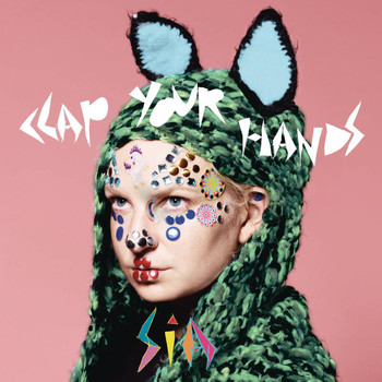 Sia - Clap Your Hands