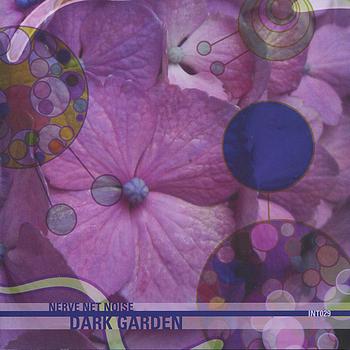 Nerve Net Noise - Dark Garden