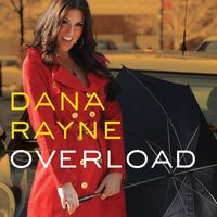 Dana Rayne - Overload