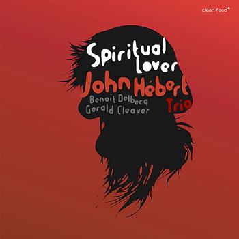 John Hébert Trio - Spiritual Lover