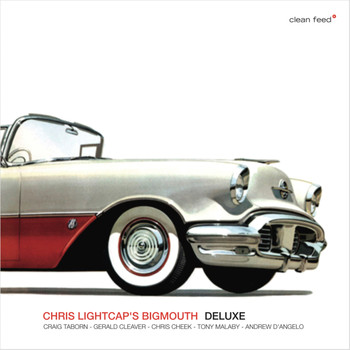 Chris Lightcap's Bigmouth - Deluxe