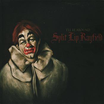 Split Lip Rayfield - I'll Be Around (Explicit)