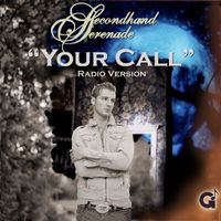 Secondhand Serenade - Your Call (Radio Version)