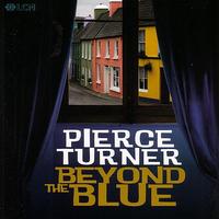 Pierce Turner - Beyond The Blue