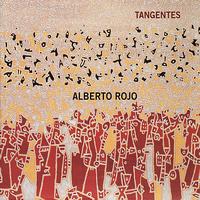 Alberto Rojo - Tangentes