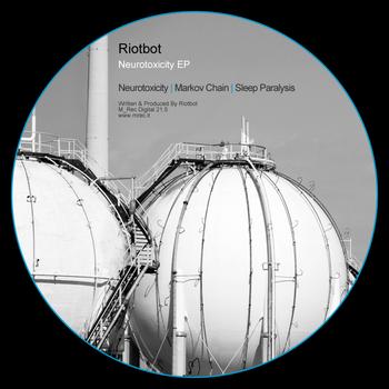 Riotbot - Neurotoxicity EP