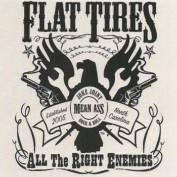 Flat Tires - All the Right Enemies (Explicit)
