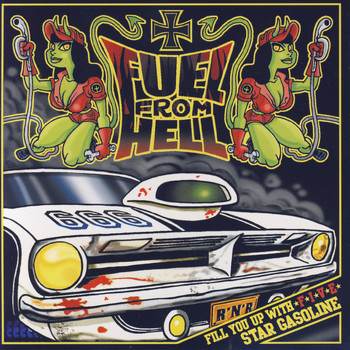 Fuel From Hell - Fill You Up With Five Star Gasoline