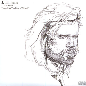 J. Tillman - Long May You Run, J. Tillman