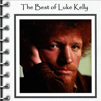 Luke Kelly - The Best Of