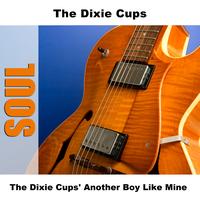 The Dixie Cups - The Dixie Cups' Another Boy Like Mine