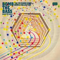 Bomb The Bass - Back To Light - The FM Radio Gods Remix Collection