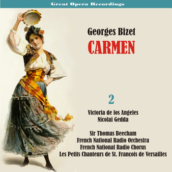 Sir Thomas Beecham - George Bizet: Carmen [1958], Vol. 2