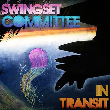 Swingset Committee - In Transit - EP