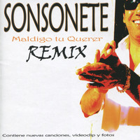 Sonsonete - Maldigo tu querer Remix