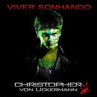 Christopher von Uckermann - Viver Sonhando