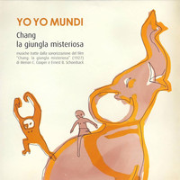 Yo Yo Mundi - Chang: La Giungla Misteriosa