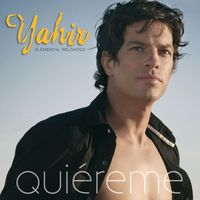 Yahir - Quiéreme - Elemental Reloaded