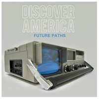 Discover America - Future Paths